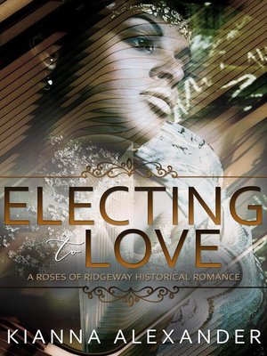 cover image of Electing to Love